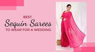  Best sequin sarees to wear for a wedding Anuki.in